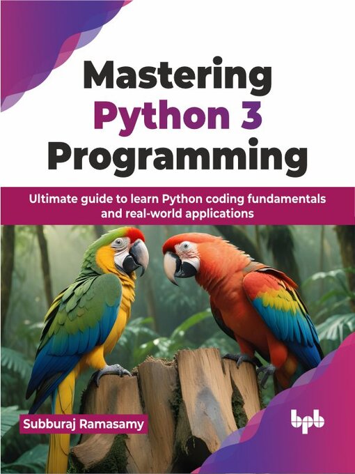 Title details for Mastering Python 3 Programming by Subburaj Ramasamy - Available